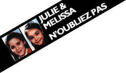 UNE PENS�E ETERNELE POUR JULIE ET MELISSA